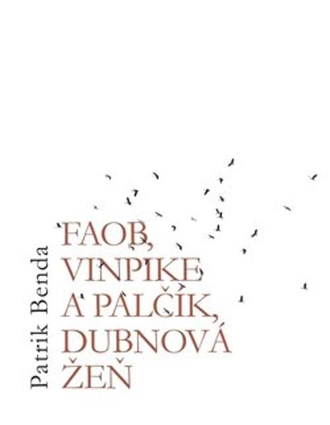 Levně Faob, Vinpike a Palčík, dubnová žeň