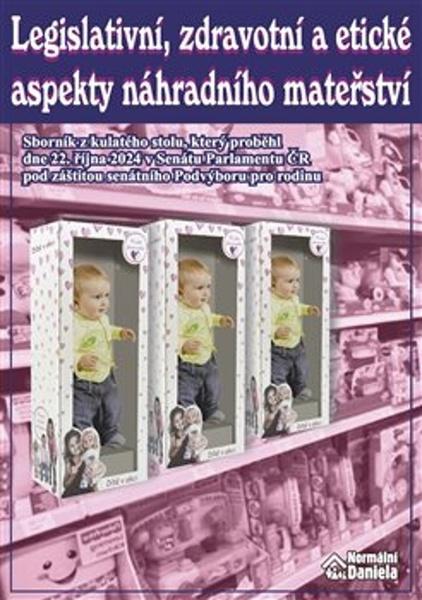 Levně Legislativní, zdravotní a etické aspekty náhradního mateřství