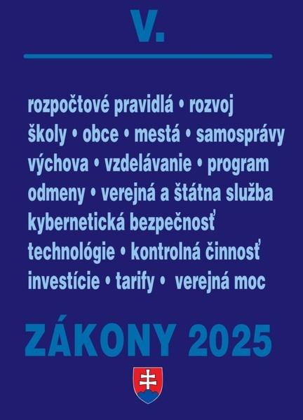 Levně Zákony V/2025 – Štátna a verejná správa, školy a obce