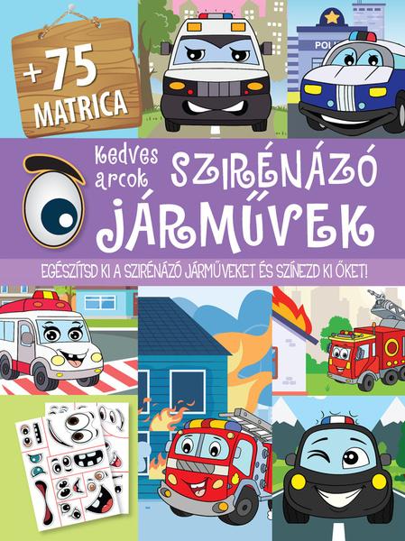 Levně Kedves arcok szirénázó jármuvek