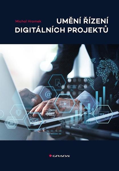 Levně Umění řízení digitálních projektů