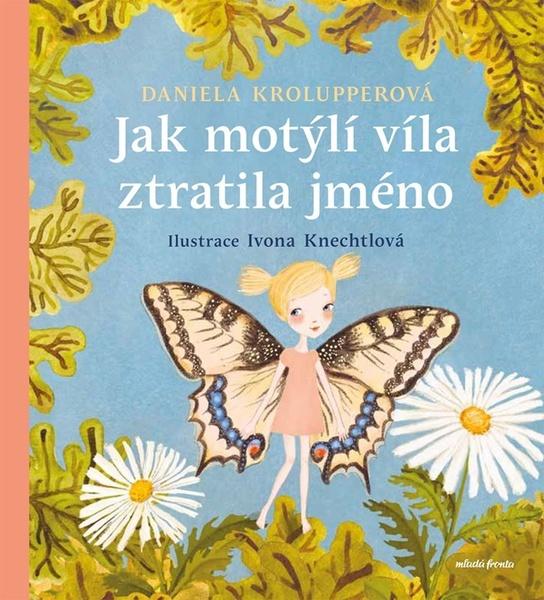 Levně Jak motýlí víla ztratila jméno