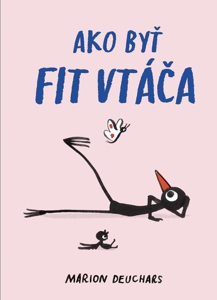 Ako byť fit vtáča - 9788055668260