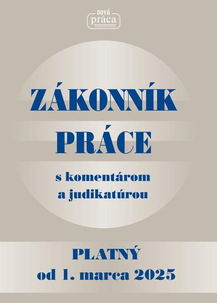 Zákonník práce s komentárom a judikatúrou 2025 - 9788082700131