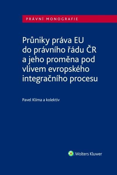 Průniky práva EU do právního řádu ČR - 9788028600976