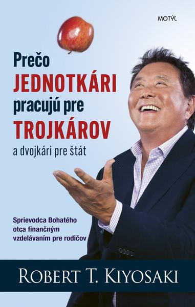 Levně Prečo jednotkári pracujú pre trojkárov a dvojkári pre štát