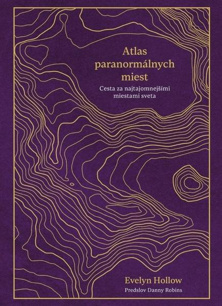 Atlas paranormálnych miest - 9788055197067