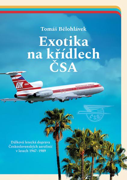 Levně Exotika na křídlech ČSA