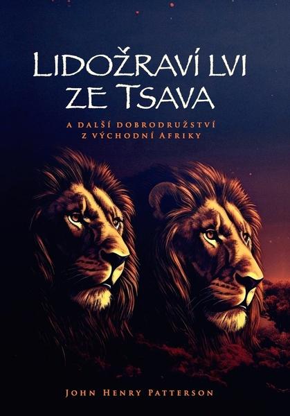 Levně Lidožraví lvi ze Tsava
