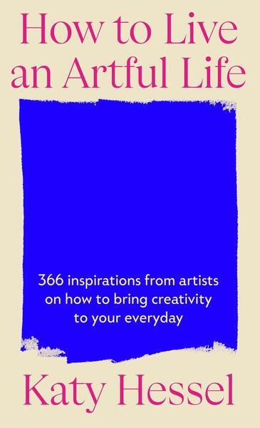 Levně How To Live An Artful Life