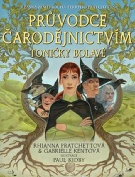 Levně Průvodce čarodějnictvím Toničky Bolavé
