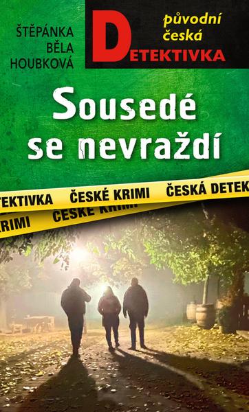 Levně Sousedé se nevraždí