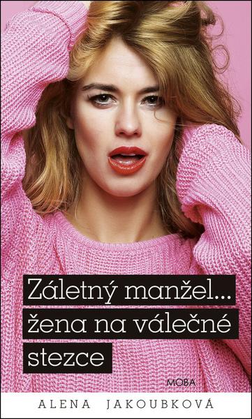 Levně Záletný manžel… žena na válečné stezce