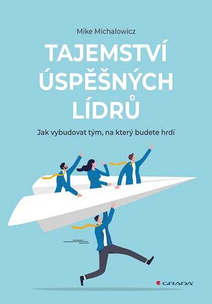 Levně Tajemství úspěšných lídrů