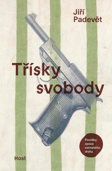Levně Třísky svobody