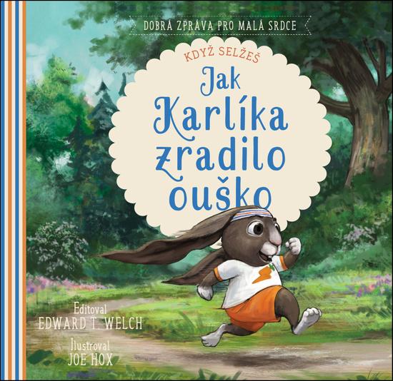 Levně Jak Karlíka zradilo ouško
