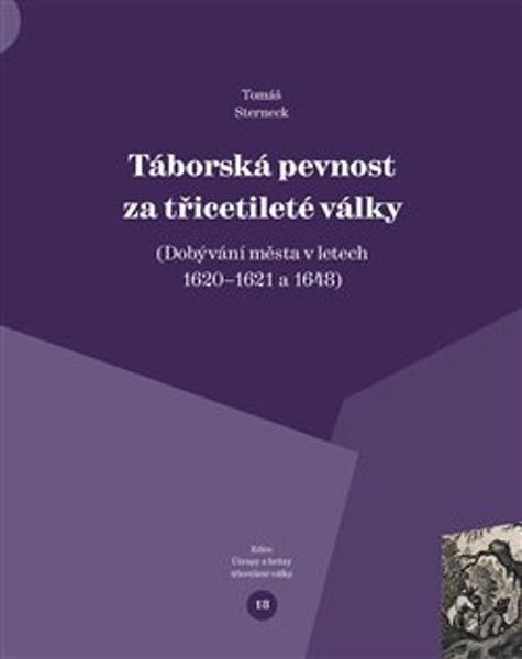 Levně Táborská pevnost a třicetileté války