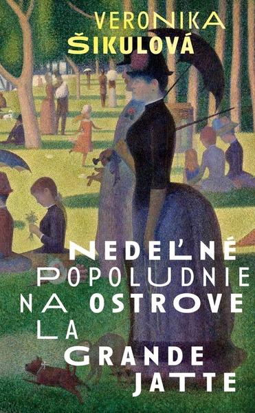 Nedeľné popoludnie na ostrove La Grande Jatte - 9788055667867