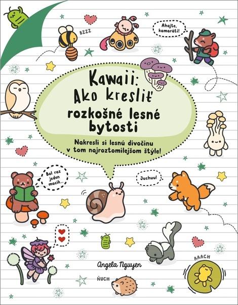 Kawaii Ako kresliť rozkošné lesné bytosti - 9788055667638