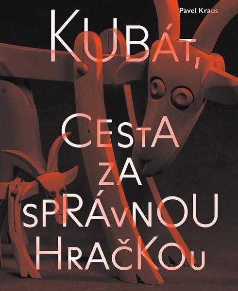Levně Kubát, cesta za správnou hračkou