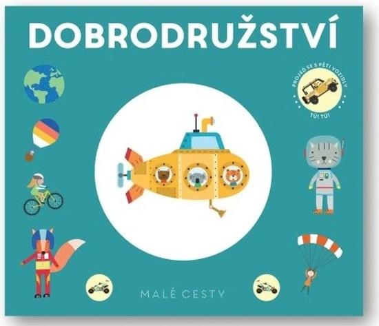 Levně Malé cesty Dobrodružství