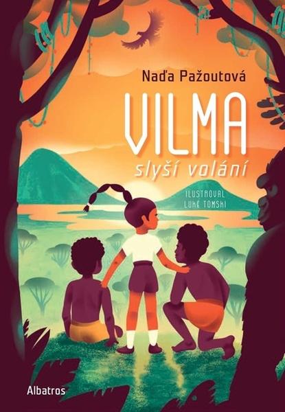 Levně Vilma slyší volání