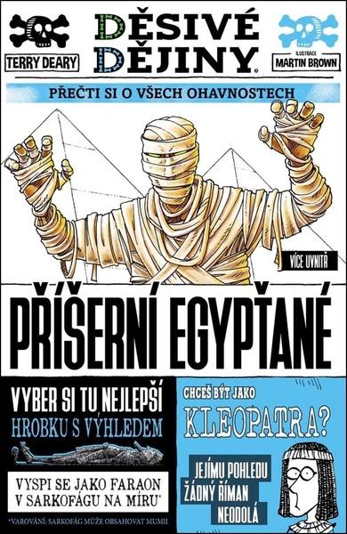 Levně Děsivé dějiny Příšerní Egypťané