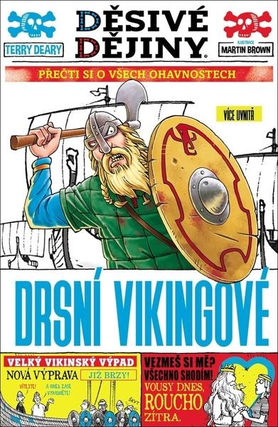 Levně Děsivé dějiny Zlomyslní Vikingové