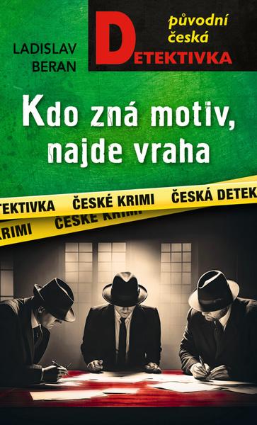 Levně Kdo zná motiv, najde vraha