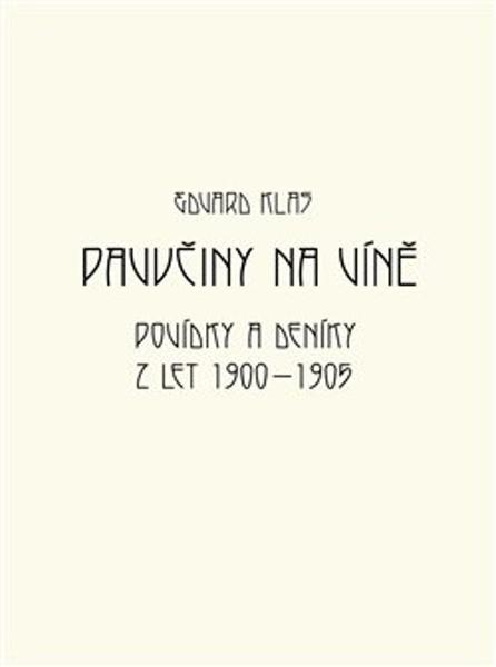 Levně Pavučiny na víně