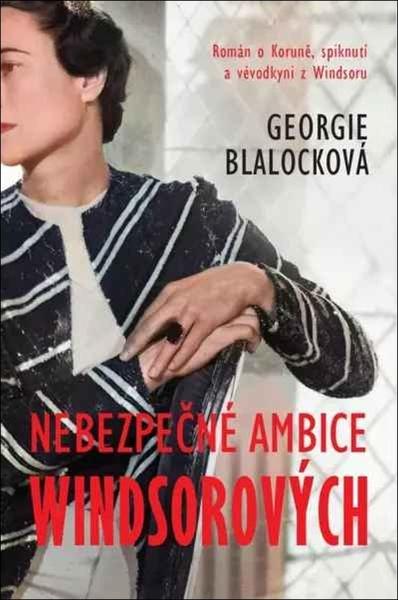 Levně Nebezpečné ambice Windsorových
