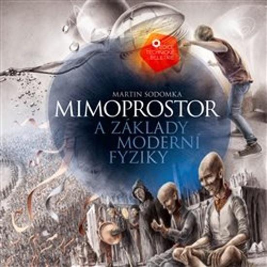 Levně Mimoprostor a základy moderní fyziky