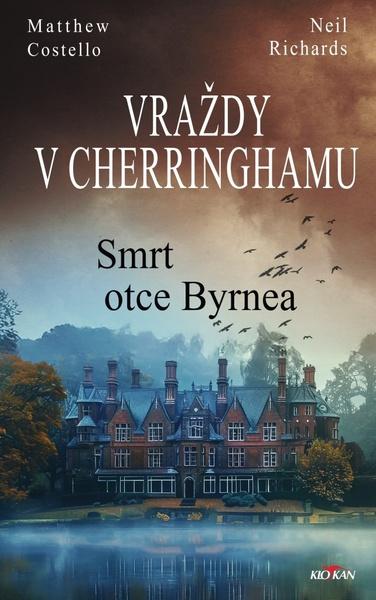 Levně Vraždy v Cherringhamu Smrt otce Byrnea