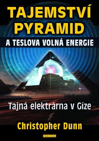 Levně Tajemství pyramid a Teslova volná energie