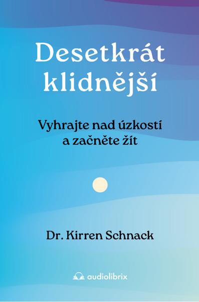 Levně Desetkrát klidnější