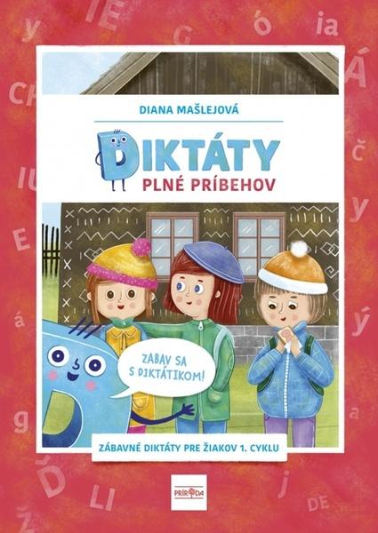 Diktáty plné príbehov Zabav sa s Diktátikom! - 9788055198460