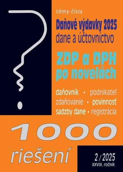 Levně 1000 Riešení 2/2025 - Uplatňovanie daňových výdavkov v roku 2025