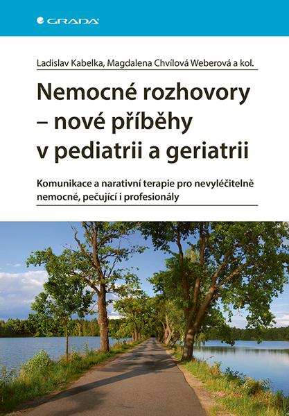 Levně Nemocné rozhovory Nové příběhy v pediatrii a geriatrii