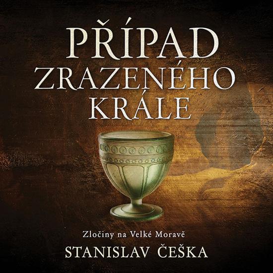 Levně Případ zrazeného krále