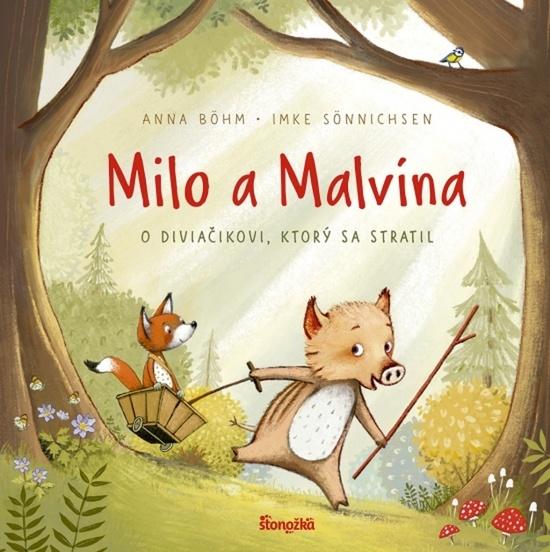 Milo a Malvína O diviačikovi, ktorý sa stratil - 9788055198408