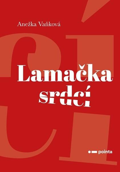 Levně Lamačka srdcí