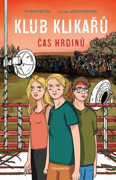 Levně Klub Klikařů Čas hrdinů