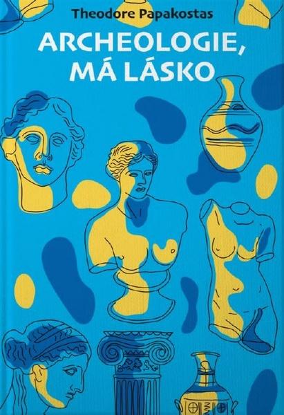 Levně Archeologie, má lásko