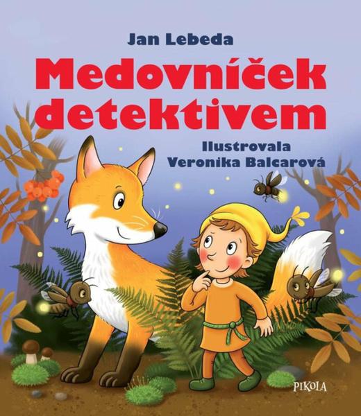 Medovníček detektivem - 9788028403706