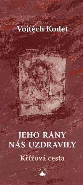 Jeho rány nás uzdravily - 9788075666239