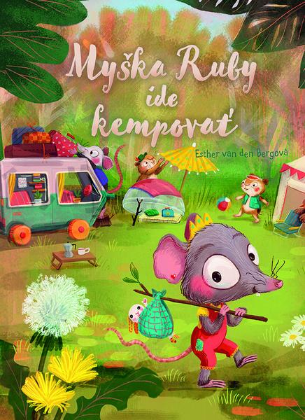 Levně Myška Ruby ide kempovať