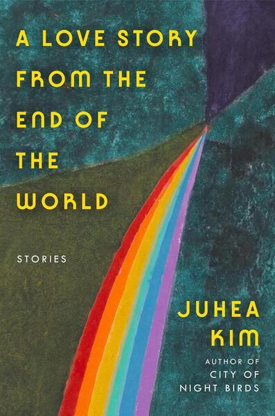 A Love Story from the End of the World - 0063446391