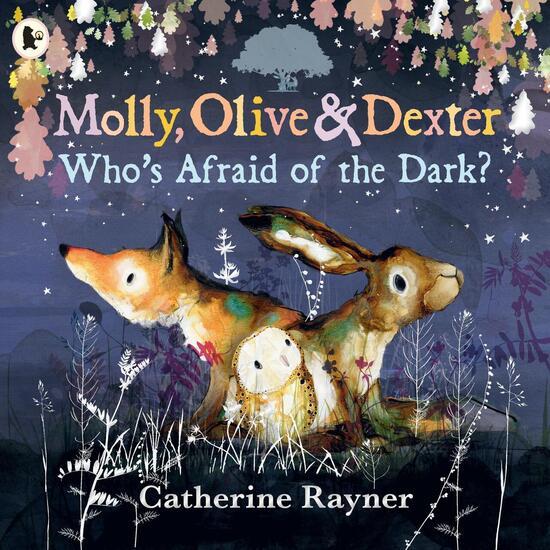 Levně Molly, Olive and Dexter: Who's Afraid of the Dark?