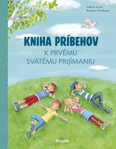 Kniha príbehov k prvému svätému prijímaniu - 9788055199047