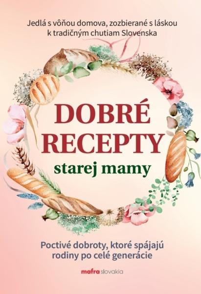 Dobré recepty starej mamy - 9788082541239